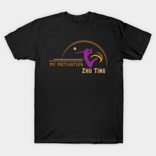 My Motivation - Zhu Ting T-Shirt